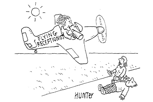 ‘Not a chance this week — try again in a fortnight.’