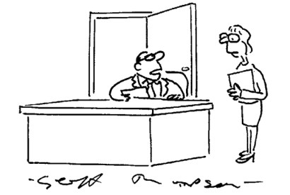 ‘My door is always open, Tracy. Could you get someone to fix that?’