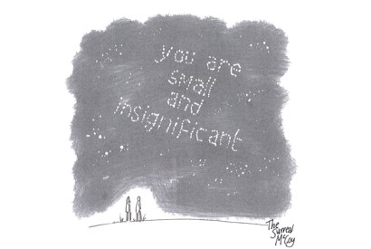 ‘Makes you realise just how small and insignificant you are, doesn’t it?’