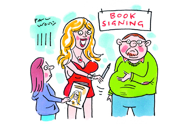 This is Jason, my ghostwriter. Jason, dear, she wants my autograph.’