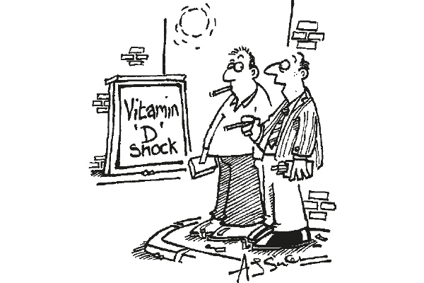 ‘The doctor said I should get more sunshine, so I took up smoking.’