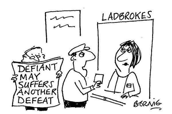 ‘My strategy is to go on losing until you come to your senses.’